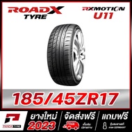 ROADX 185/45R17 ยางรถยนต์ขอบ17 รุ่น RX MOTION U11 - 1 เส้น (ยางใหม่ผลิตปี 2023)