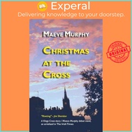 Christmas at the Cross by Maeve Murphy (UK edition, paperback)