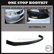 TOYOTA VIOS 2004 - 2005 NCP42 FRONT SKIRT POLYURETHANE SKIRT LIP BODYKIT