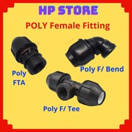 HDPE / POLY / PP FITTINGS POLY PIPE FITTINGS  20mm 25mm 32mm  Poly FTA Poly Female Thread FTA F/BEND