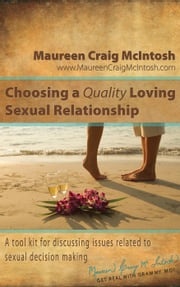 Choosing A Quality Loving Sexual Relationship Maureen Craig McIntosh