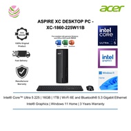 ACER ASPIRE XC-1860-225W11B DESKTOP PC (CU5-225, 16G D5, 1024TB SSD, W11H, H&S, W11)