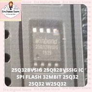IC 25Q32BVSIG 25Q32BVSSIG IC SPI FLASH 32MBIT 25Q32 25Q32