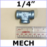 MECH GI TEE 1/4" SCH40 STANDARD GALVANIZED IRON =================================== MECH GI TEE 1/4