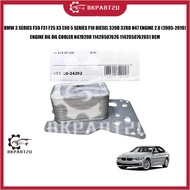 BMW 3 SERIES F30 F31 F25 X3 E90 5 SERIES F10 DIESEL 320D 328D N47 ENGINE 2.0 ENGINE OIL OIL COOLER N