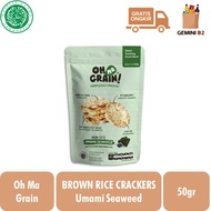 Oh Ma Grain Brown Rice Crackers Umami Seaweed / Snack Beras Cokelat 50gr HALAL