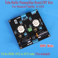 6N11 6DJ8 Tube Buffer Preamplifier Preamp Board Kits For Musical Fidelity X-10D