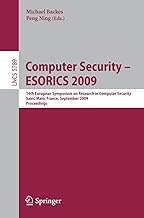 Computer Security -- ESORICS 2009: 14th European Symposium on Research in Computer Security, Saint-M