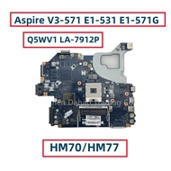 Q5WV1 LA-7912P NBC1F11001 For Acer Aspire V3-571 E1-531 E1-571G Laptop Motherboard UMA With HM70/HM7