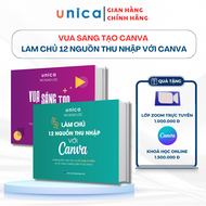 Combo 2 Sách Vua sáng tạo Canva + Làm chủ 12 nguồn thu nhập từ Canva Unica kèm Khóa học
