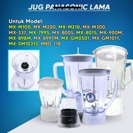 Jug Blender P@NAS0NIC LAMA MX100 MX200 MX300 MX-337 MX-799S MX-800S MX-801S MX-900M MX-898M MX-899 M