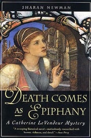 Death Comes As Epiphany Sharan Newman