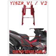 HLY YAMAHA Y15ZR V1 Y15Z V2 H TANK CENTER COVER Y15 UNDER SEAT COLOUR PARTS