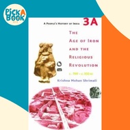 A People`s History of India 3A - The Age of Iron and the Religious Revolution, C.  by Krishna Mohan 