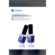 LAYAR SUNSHINE SS-8333 20ML TOUCHSCREEN GLUE CLEANING LIQUID