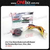 2 in 1 Car Alarm Brake Lock with Buzzer for Perodua Myvi Icon , Viva , Alza - AV-09694