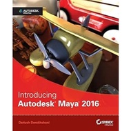 Introducing Autodesk Maya 2016: Autodesk Official Press