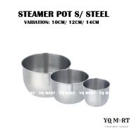 Steamer Bowl/ Stainless Steel Steam Bowl/ Mangkuk Stainless Steel