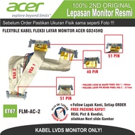 LAYAR ET67 FLM-AC-2 FLEXYBLE CABLE SCREEN MONITOR ACER GD245HQ