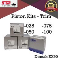 DEMAK EX90 PISTON KITS-TRIM-025/050/075/100