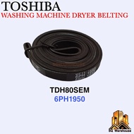 TOSHIBA TDH80SEM TALI BELTING MESIN PENGERING / TOSHIBA WASHING MACHINE DRYER BELTING 6PH1950