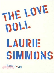 Laurie Simmons ─ The Love Doll