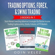 (Audible in CD’s) Trading Options, Forex, & Swing Trading: 3 Books in 1: Market Investing Adva