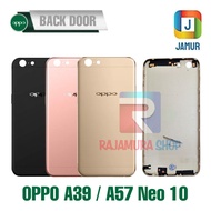 BACKDOOR OPPO A39 A57 BACK COVER OPPO A39 A57 TUTUP BELAKANG OPPO A57