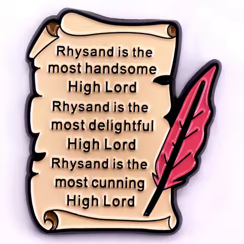 Rhysand is the most handsome High Lord Enamel Pin ACOTAR Badge Sarah J. Maas Quote Lapel Pin