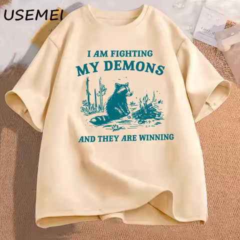 I Am Fighting My Demons Raccoon Meme T Shirts Funny graphic printed t-shirt Men Women Fashion Haraju