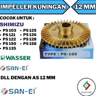 San Ei Brass Impeller Fan Shimizu 128 / Ps 105 Shimizu Pump Impeller 128 135 12Mm San Ei Ready