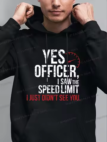 Men's Casual Hoodie "Yes Officer I Saw The Speed Limit" Fun Hoodies Fashion Fuel Gauge Print Male Lo