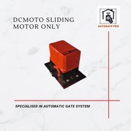 AUTOGATE :: DCMOTO SLIDING MOTOR ONLY