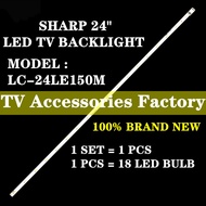 LC-24LE150M SHARP 24" LED TV BACKLIGHT (LAMP TV) SHARP 24 INCH LED TV BACKLIGHT LC24LE150M LC-24LE150 24LE150M