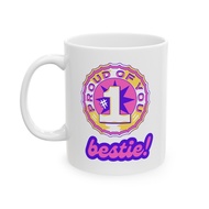 Bestie Proud Of You Mug Ceramic Mug 11oz