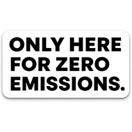 Only Here for Zero Emissions Car Magnet, Elon Tesla Club Car Magnet Bumper, Elon Musk Bumper Sticker
