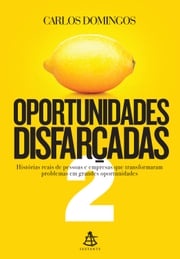 Oportunidades disfarçadas 2 Carlos Domingos