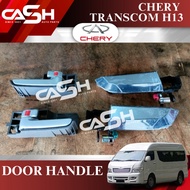 CHERY TRANSCOM DOOR HANDLE CHERY OUTER HANDLE CHERY TRANSCOM INNER HANDLE