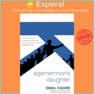 Agamemnon's Daughter by David Bellos (UK edition, paperback)