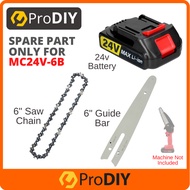 [ SPARE PART ONLY ] for PRODIY MC24V-6B  Mini Chainsaw 6 Inch Cordless Electric Portable Chainsaw Rechargeable