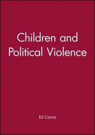 Children and Political Violence by Ed Cairns (UK edition, paperback)