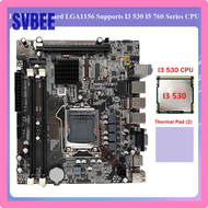SVBEE H55 Motherboard LGA1156 Supports I3 530 I5 760 Series CPU DDR3 Memory Computer Motherboard+I3 530 CPU+Thermal Pad DHTTG