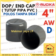 END CAP 4" 4 inch RUCIKA AW / D - DOP Plain PVC Pipe CAP Without Thread END Cover Pipe Hole Ends Cap