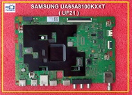 เมนบอร์ ทีวี SAMSUNG UA65AU8100KXXT UA65AU8100 เวอร์ชั่น UF21 พาร์ท BN94-16837V ใส่ตรงรุ่นตรงพาร์ท เ