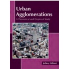 Urban Agglomerations: A Theoretical and Empirical Study