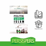 Politics of Islamic Law - Political, Law, and Social Books - Perssis Pers