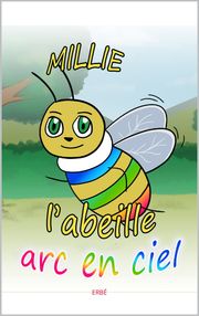 Millie l'abeille arc en ciel ERBÉ