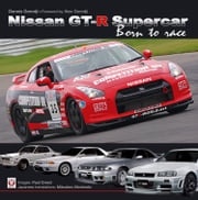 Nissan GT-R Supercar: Born to race Dennis Gorodji