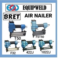 BRET F32 / 422J / 1022J / T50 / FST50 PNEUMATIC AIR NAILER (HEAVY DUTY) F30 T50SB F-32 T-50 FST-50 4