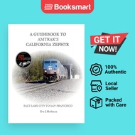 A Guidebook To Amtrak'sr California Zephyr - Paperback - English - 9781365394379